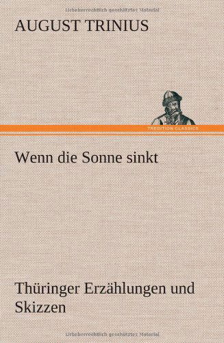 Cover for August Trinius · Wenn Die Sonne Sinkt (Innbunden bok) [German edition] (2012)