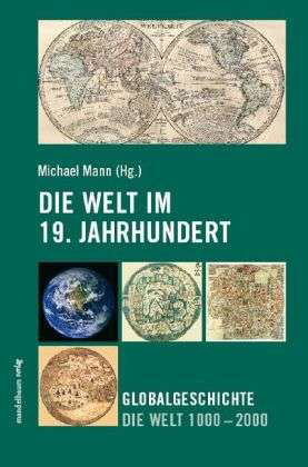 Cover for Michael Mann · Die Welt Im 19. Jahrhundert (Bog)
