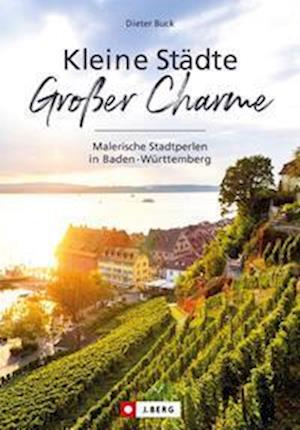 Cover for Dieter Buck · Kleine Städte  Großer Charme (Bok) (2023)