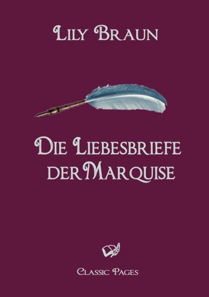 Cover for Lily Braun · Die Liebesbriefe Der Marquise (Paperback Book) [German edition] (2010)