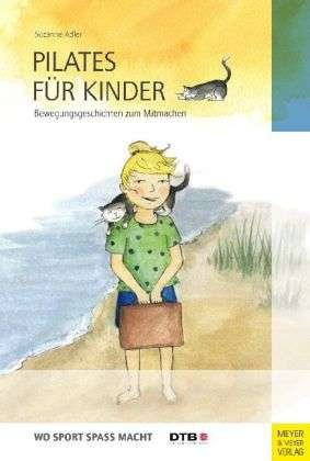 Cover for Adler · Pilates für Kinder (Buch)