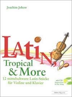 Cover for Johow · Latin, Tropical &amp; More (Book)