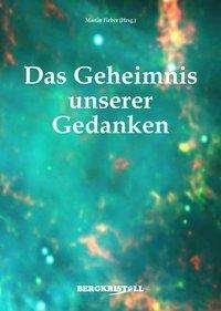Cover for Martin Fieber · Geheimnis unserer Gedanken (Book)