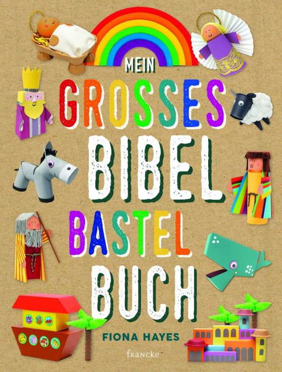 Cover for Hayes · Mein großes Bibel-Bastelbuch (Book)