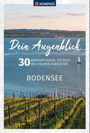 Cover for KOMPASS-Karten GmbH · KOMPASS Dein Augenblick Bodensee (Paperback Book) (2022)
