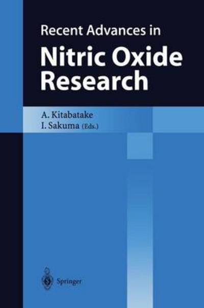 Akira Kitabatake · Recent Advances in Nitric Oxide Research (Paperback Bog) [Softcover reprint of the original 1st ed. 1999 edition] (2012)