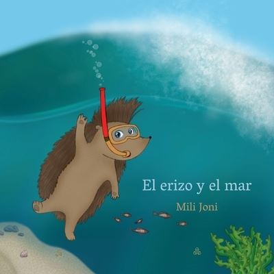 El erizo y el mar - Lazy Beaver - Books - Amazon Digital Services LLC - KDP Print  - 9786098285109 - November 23, 2021