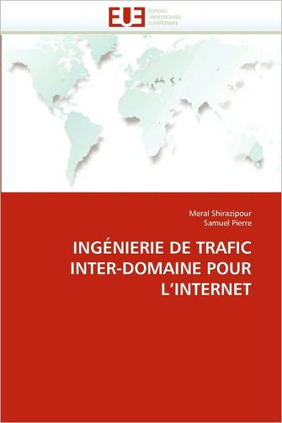 Cover for Samuel Pierre · Ingénierie De Trafic Inter-domaine Pour L'internet (Paperback Bog) [French edition] (2018)