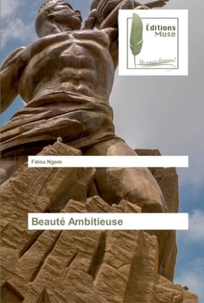 Cover for Ngom · Beauté Ambitieuse (Book) (2019)
