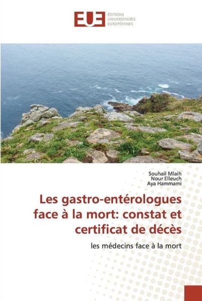 Cover for Mlaih · Les gastro-entérologues face à la (Bog) (2020)