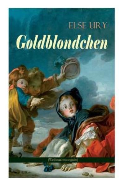 Cover for Else Ury · Goldblondchen (Weihnachtsausgabe) (Paperback Book) (2017)