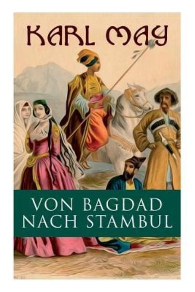 Cover for Karl May · Von Bagdad nach Stambul (Paperback Book) (2018)