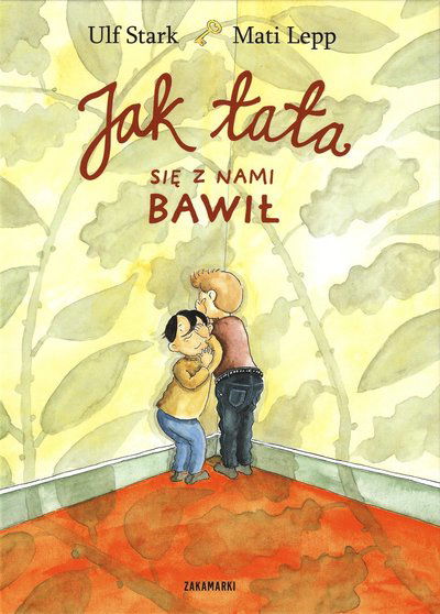 Cover for Ulf Stark · Kvällen när pappa lekte (Polska) (Indbundet Bog) (2011)