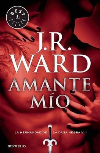 Cover for J.R. Ward · Amante mio / Lover Mine (Paperback Bog) (2016)