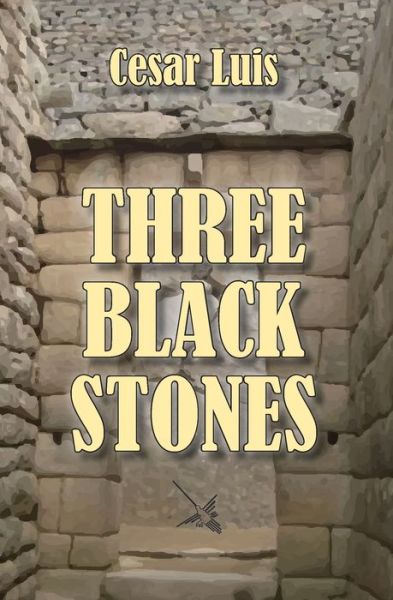 Cover for Cesar Luis · Three Black Stones (Paperback Book) (2018)