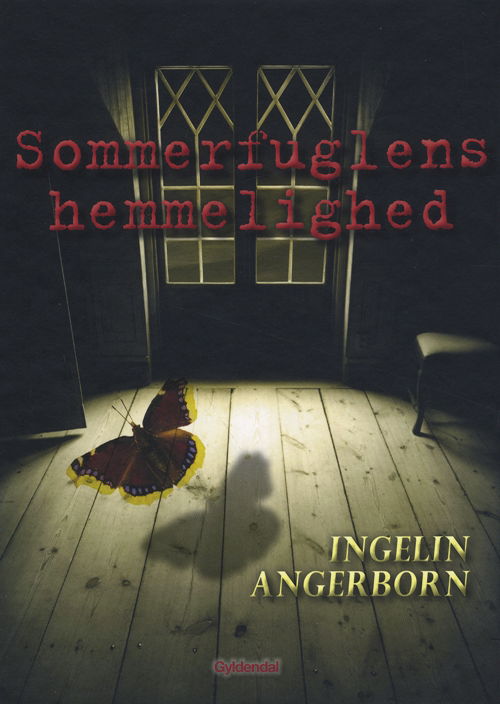 Cover for Ingelin Angerborn · Sommerfuglens hemmelighed (Bound Book) [1. wydanie] (2012)