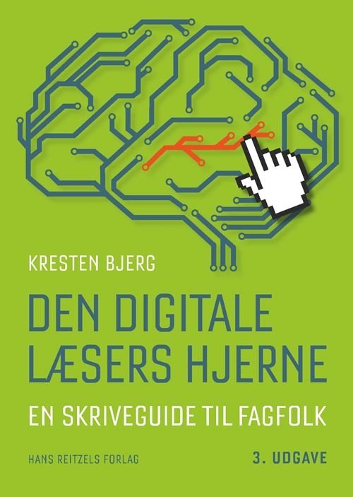 Cover for Kresten Bjerg · Den digitale læsers hjerne (Sewn Spine Book) [3e uitgave] (2022)