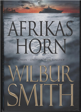Cover for Wilbur Smith · Afrikas Horn (Gebundesens Buch) [1. Ausgabe] (2011)
