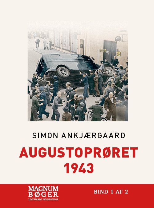 Cover for Simon Kratholm Ankjærgaard · Augustoprøret 1943 (Storskrift) (Indbundet Bog) [2. udgave] (2021)