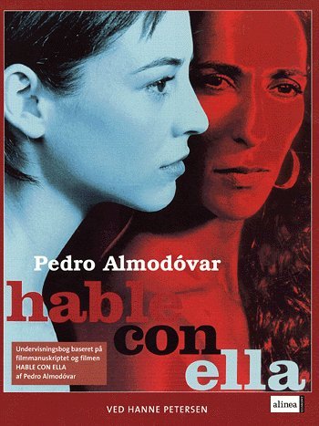 Cover for Pedro Almodóvar · Hable con ella (Sewn Spine Book) [2. Painos] (2005)