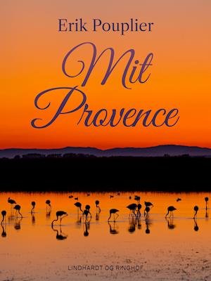 Cover for Erik Pouplier · Mit Provence (Hæftet bog) [1. udgave] (2019)