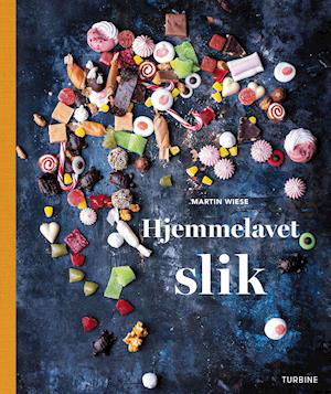 Cover for Martin Wiese · Hjemmelavet slik (Hardcover bog) [1. udgave] (2020)