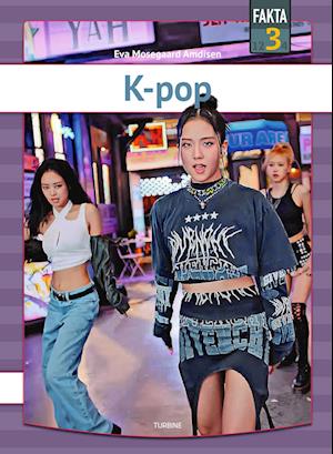 Cover for Eva Mosegaard Amdisen · Fakta 3: K-pop (Hardcover bog) [1. udgave] (2023)