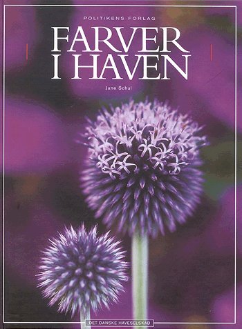 Cover for Jane Schul · Farver i haven (Inbunden Bok) [1:a utgåva] (2005)