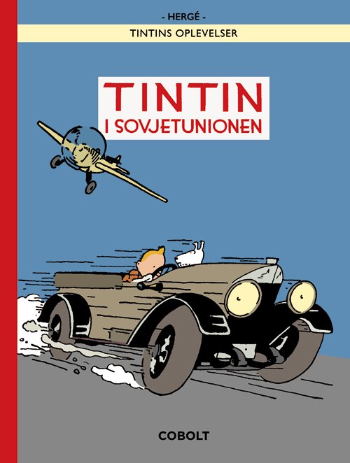 Cover for Hergé · Tintins oplevelser: Tintin i Sovjetunionen (specialudgave i farver) (Bound Book) [5th edition] (2018)