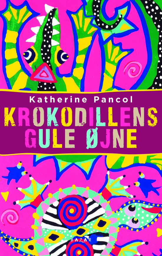 Cover for Katherine Pancol · Krokodillens gule øjne (Bound Book) [1st edition] (2012)