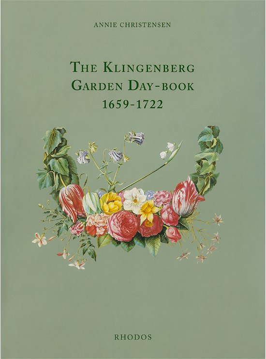 Cover for Annie Christensen · The Klingenberg Garden Day-Book 1659-1722 (Innbunden bok) [1. utgave] [Indbundet] (1997)