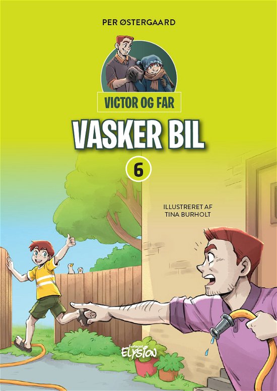 Victor og far: Victor og far vasker bil - Per Østergaard - Kirjat - Forlaget Elysion - 9788774015109 - maanantai 7. helmikuuta 2022