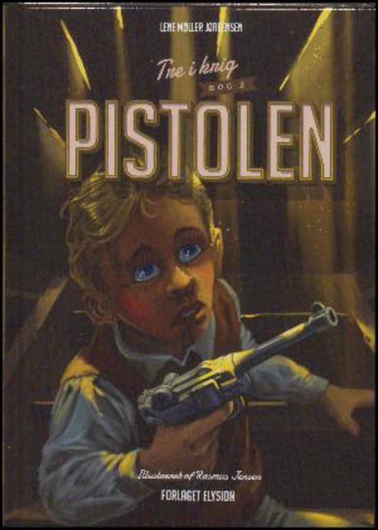 Cover for Lene Møller Jørgensen · Tre i krig: Pistolen (Hardcover bog) [1. udgave] (2016)