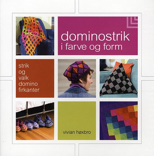 Cover for Vivian Høxbro · Domino-strik i farve og form (Hæftet bog) [1. udgave] (2009)