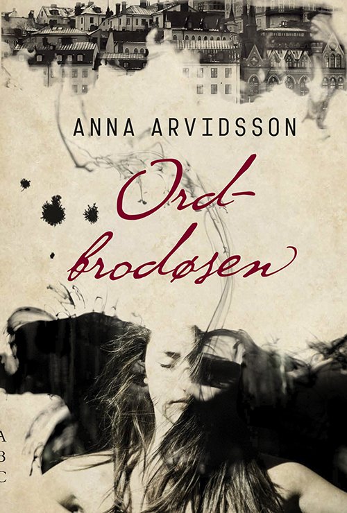 Cover for Anna Arvidsson · Ordbrodøsen (Gebundenes Buch) [1. Ausgabe] (2017)