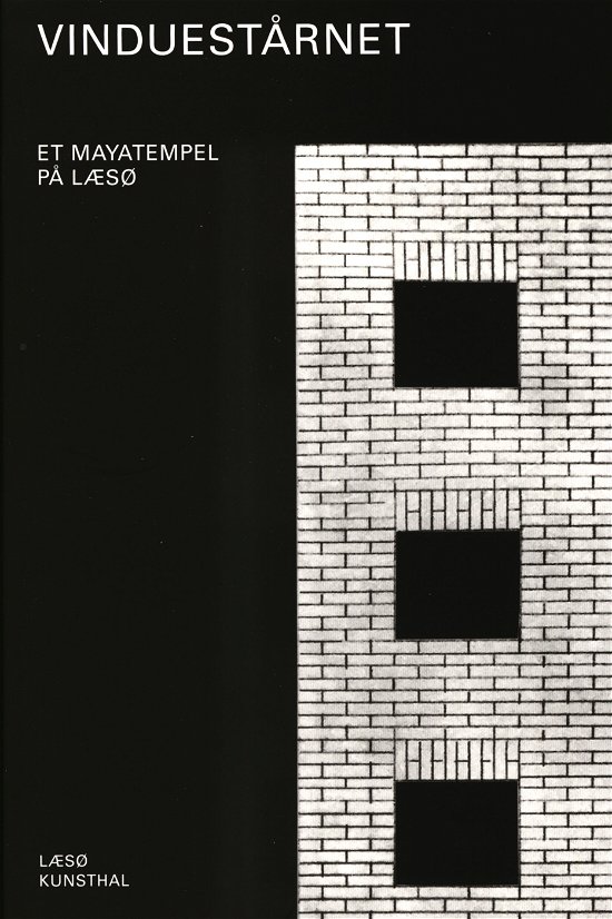 Cover for Jon Eirik Lundberg · Vinduestårnet - Et Mayatempel på Læsø (Sewn Spine Book) [1º edição] (2018)