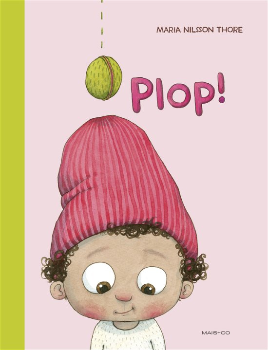 Cover for Maria Nilsson Thore · Plop! (Hardcover Book) [1. Painos] (2023)