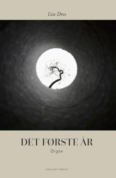 Cover for Lise Dres · Det første år (Sewn Spine Book) [1. wydanie] (2017)