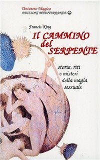Cover for Francis King · Il Cammino Del Serpente (Book)