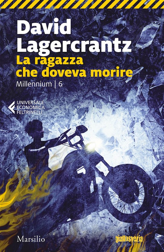 Cover for David Lagercrantz · La Ragazza Che Doveva Morire. Millennium #06 (Book)