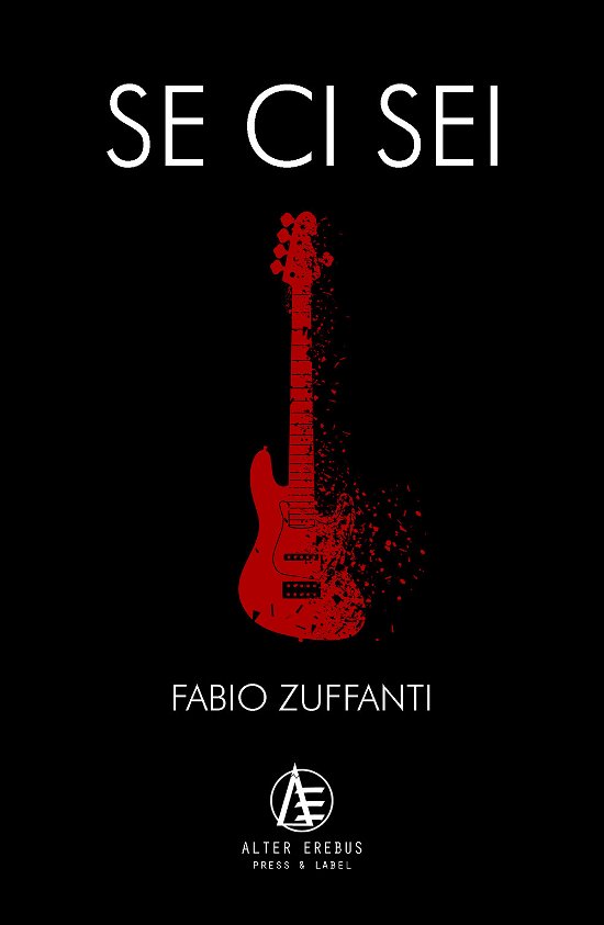 Cover for Fabio Zuffanti · Se Ci Sei (Book)