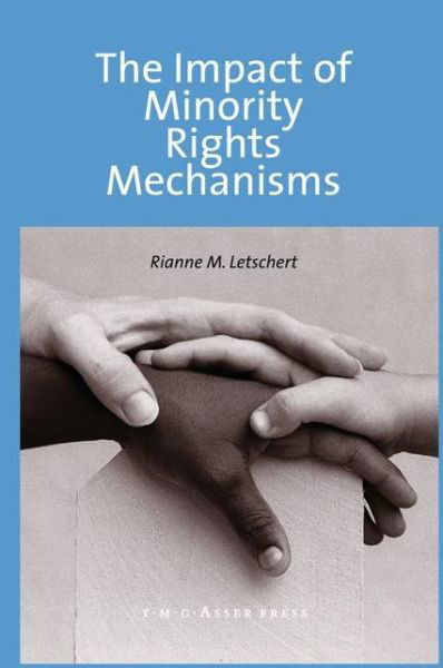 Cover for Rianne M. Letschert · The Impact of Minority Rights Mechanisms (Hardcover Book) (2005)