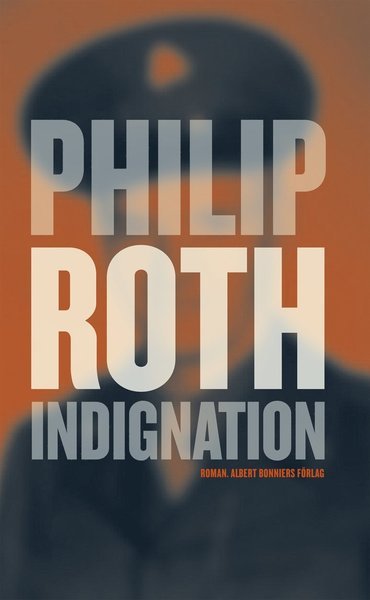 Indignation - Philip Roth - Books - Albert Bonniers Förlag - 9789100123109 - March 4, 2011