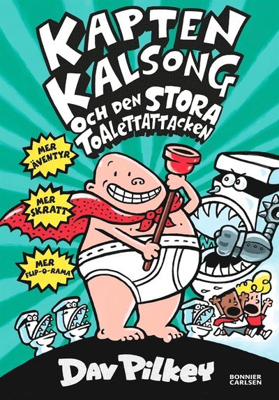 Cover for Dav Pilkey · Kapten Kalsong: Kapten Kalsong och den stora toalettattacken (ePUB) (2017)