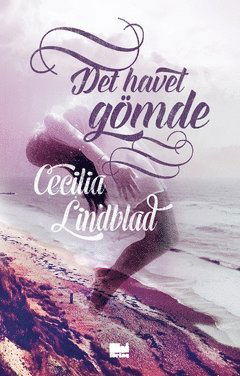 Cover for Cecilia Lindblad · Det havet gömde (Paperback Book) (2017)