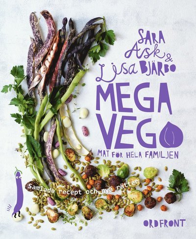 Cover for Lisa Bjärbo · Mega vego Mat för hela familjen : Samlade recept och nya rätter (Indbundet Bog) (2017)