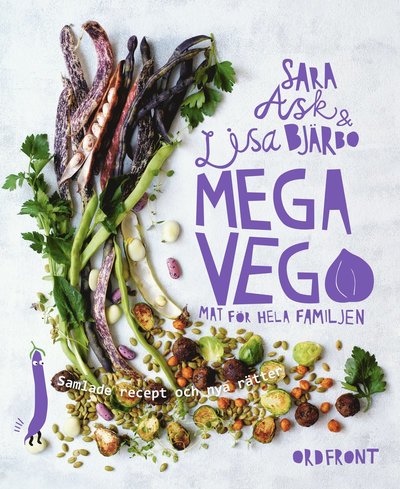 Cover for Lisa Bjärbo · Mega vego Mat för hela familjen : Samlade recept och nya rätter (Bound Book) (2017)