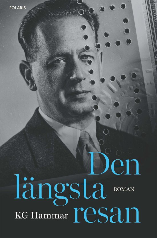 Cover for KG Hammar · Den längsta resan (Gebundesens Buch) (2024)