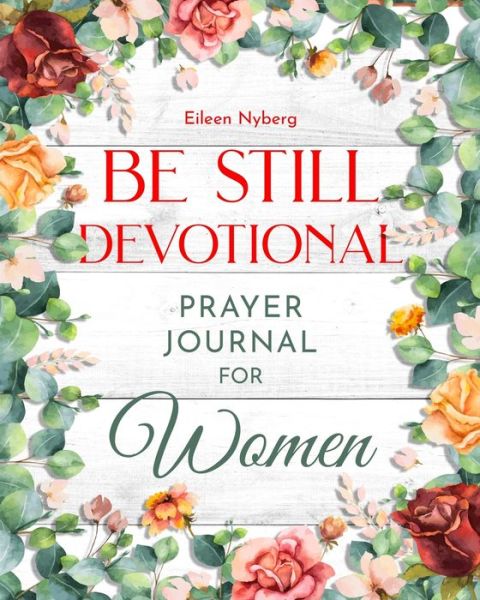 Cover for Eileen Nyberg · Be Still Devotional (Paperback Book) (2022)