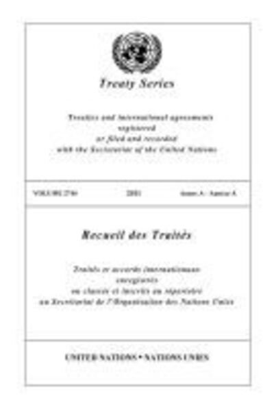 Treaty Series 2744 - United Nations - Bøger - United Nations - 9789219007109 - 30. januar 2017